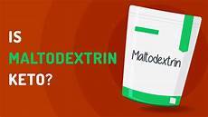 Maltodextrin In Keto